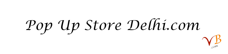 Pop Up Store Delhi.com